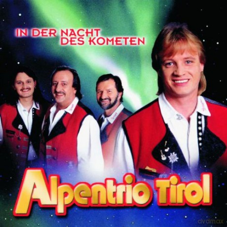 Alpentrio Tirol: In Der Nacht Des Kometen [CD]