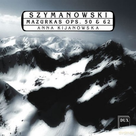 Anna Kijanowska: Szymanowski Mazurkas Op 50 Und 62 Anna K [CD]