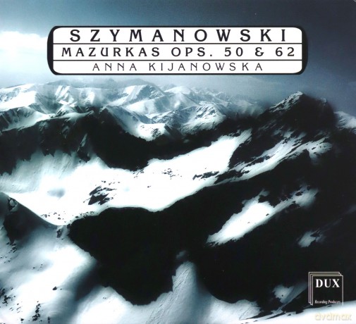 Anna Kijanowska: Szymanowski Mazurkas Op 50 Und 62 Anna K [CD]