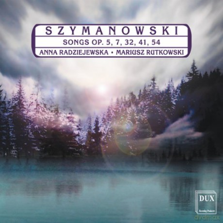 Anna Radziejewska: Szymanowski Songs Op 5 - 7 - 32 - 41 - 5 [CD]