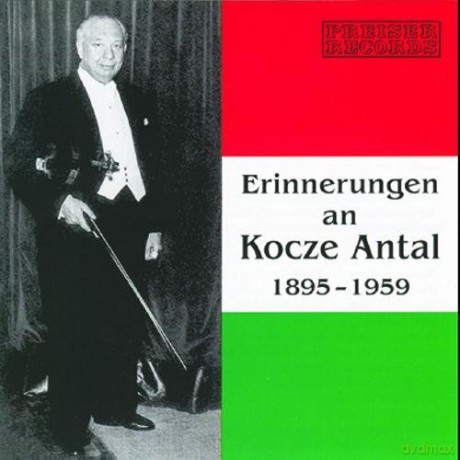 Antal Kocze: Erinnerungen An Kocze Antal [CD]