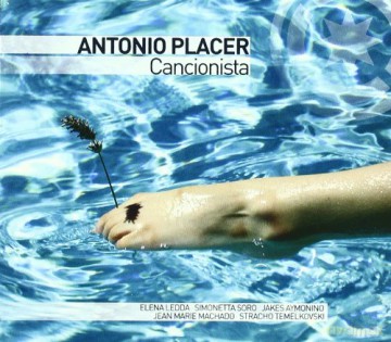 Antonio Placer: Cancionista Ft. E.Ledda [CD]