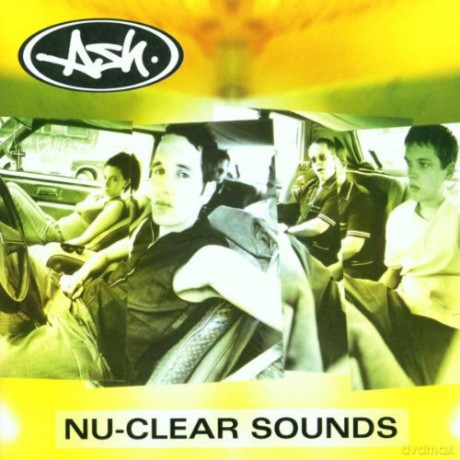 Ash: Nu-Clear Sounds [CD]