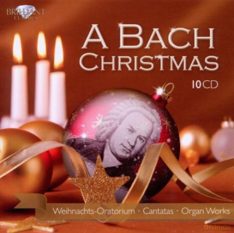 Bach Johann Sebastian: A Bach Christmas - Weihnachts-Oratorium - Cantatas - Organ Works [10CD]