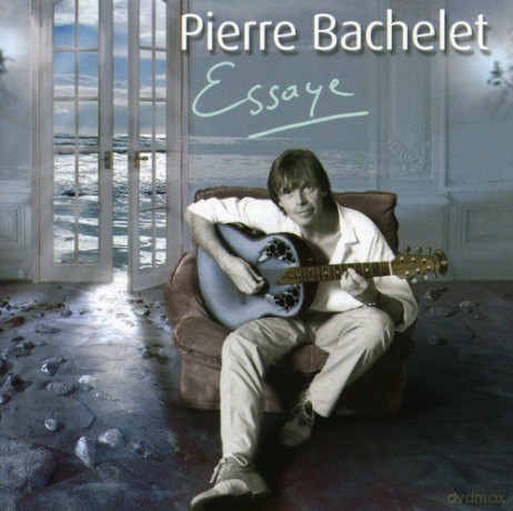 Bachelet Pierre: Essaye [CD]