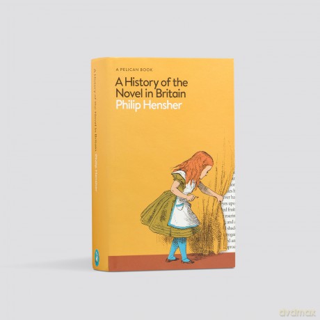A History of the Novel in Britain (Pelican Books) - Philip Hensher [KSIĄŻKA]