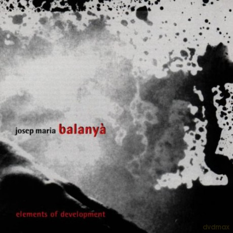 Balanya Josep Maria: Elements Of Development [CD]