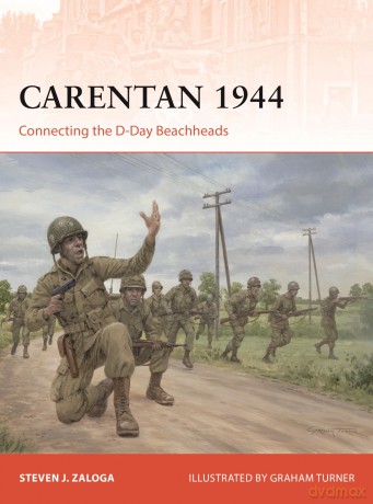 Carentan 1944: Connecting the D-Day Beachheads (Campaign) - Steven J. Zaloga [KSIĄŻKA]