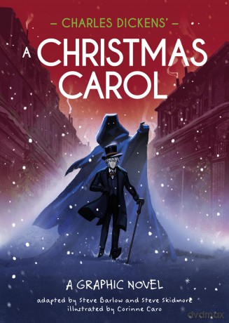 Charles Dickens' A Christmas Carol: A Graphic Novel (Classics in Graphics) - Steve Barlow [KSIĄŻKA]