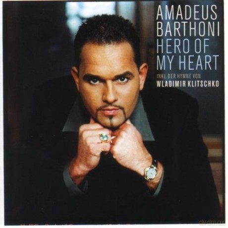 Barthoni Amadeus: Hero Of My Heart [CD]