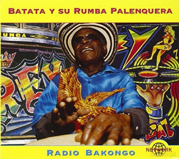 Batata Y Su Rumba Palenquera: Radio Bakongo [CD]