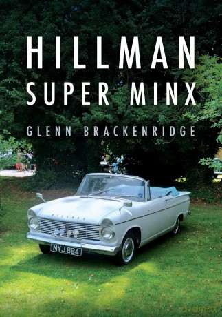 Hillman Super Minx - Glenn Brackenridge [KSIĄŻKA]