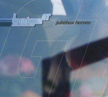 Beige Gt: Jukebox Heroes [CD]