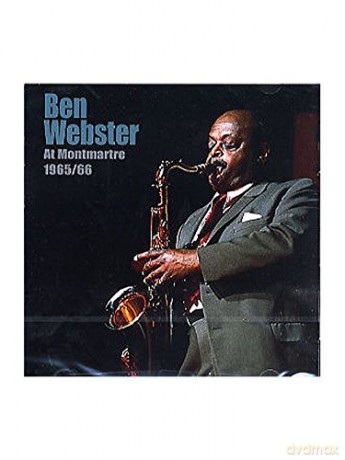 Ben Webster: At Montmartre 1965-66 [CD]