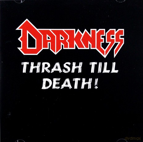 Darkness: Thrash Til Death [CD]