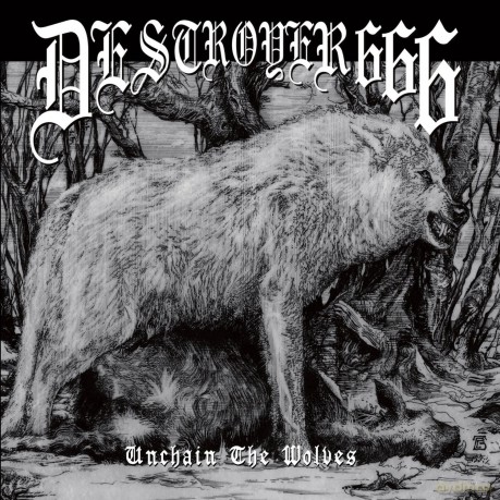 Destroyer 666: Unchain The Wolves [CD]