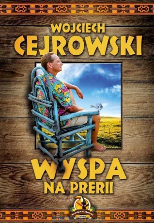 Wyspa na prerii (2015) - Wojciech Cejrowski [KSIĄŻKA]