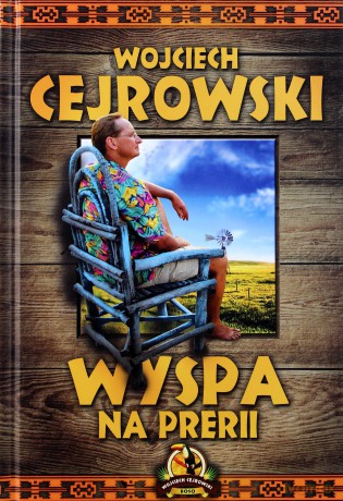 Wyspa na prerii (2015) - Wojciech Cejrowski [KSIĄŻKA]