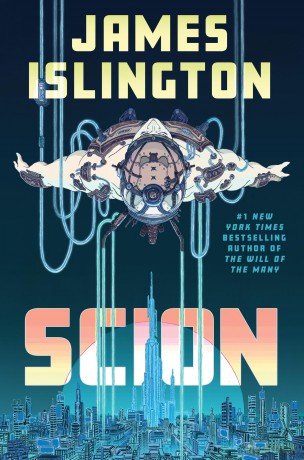 Scion: The explosive new sci-fi thriller from the #1 New York Times bestselling author of The Will of the Many perfect for fans of Dungeon Crawler Carl and The Murderbot Diaries - James Islington [KSIĄŻKA]