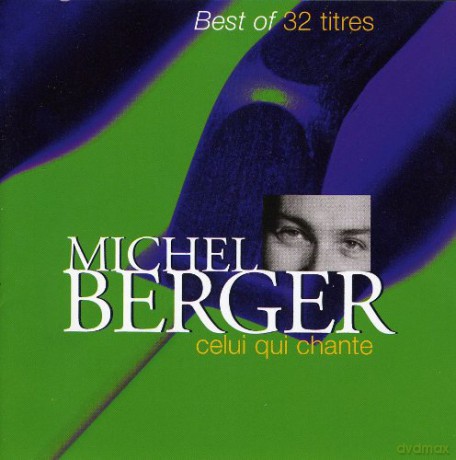 Michel Berger: Celui Qui Chante Best Of 32 [2CD]