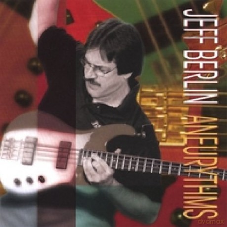 Berlin Jeff: Aneurhythms [CD]