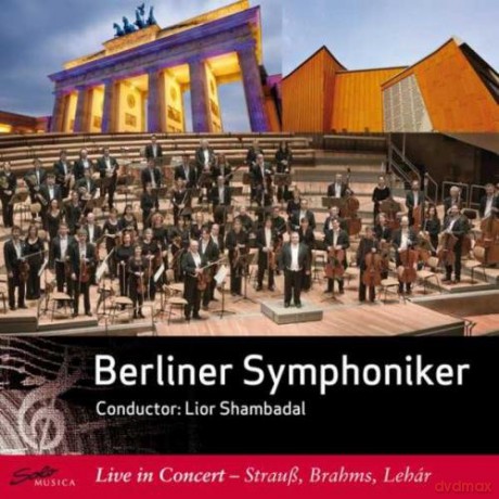 Berliner Symphoniker: Live In Concert - Strauss - Brahms - Lehar [CD]