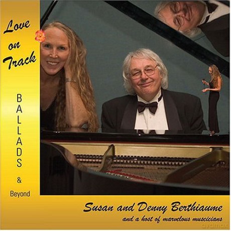 Berthiaume Susan And Denny: Love On Track [CD]