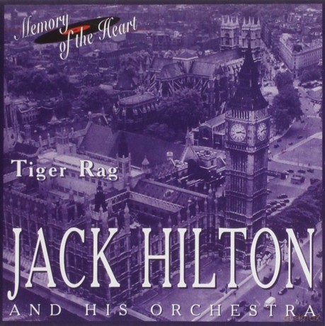 Big Band Of Jack: Tiger Rag, Broadway Melody, Limehouse Bl [CD]