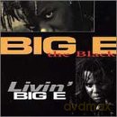 Big E The Black: Livin Big E [CD]