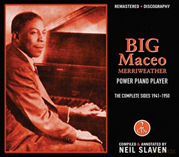 Big Maceo Merriweather: Power Piano Player Complete Sides 1941-1 [2CD]