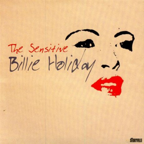 Billie Holiday: The Sensitive Billie Holiday 1940-1949 [CD]