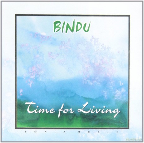 Bindu: Time For Living [CD]