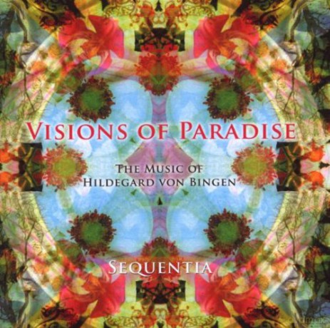 Bingen Hildegard Von: Visions Of Paradise - Geistliche Gesänge [CD]