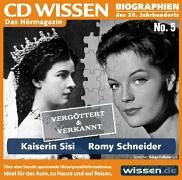 Biographien Des 20 Jhdt: Kaiserin Sissi - Romy Schneider [CD]