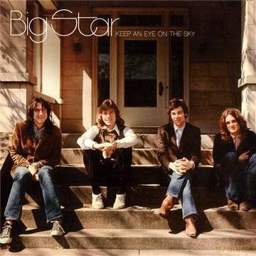 Big Star: Keep An Eye On The Sky [4CD]