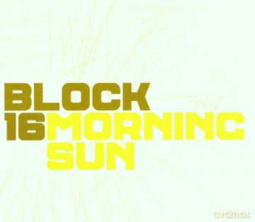 Block 16: Morning Sun [CD]