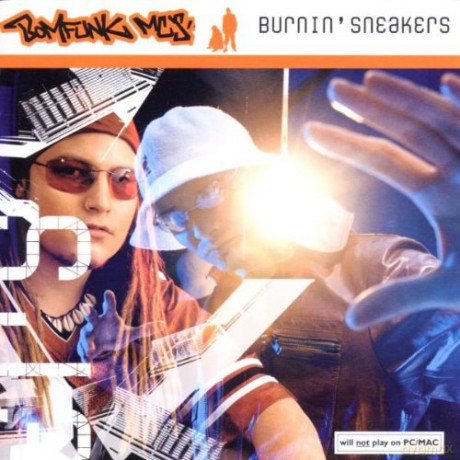 Bomfunk Mcs: Burnin Sneakers [CD]