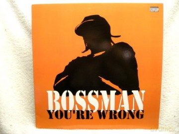 Bossman: You Re Wrong [Winyl]