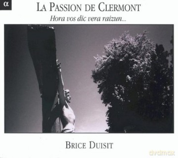 Brice Duisit: La Passion De Clermont [CD]
