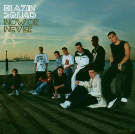 Blazin\' Squad: Now Or Never [CD]