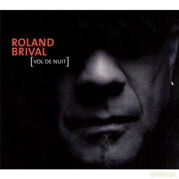 Brival Roland: vol. De Nuit [CD]