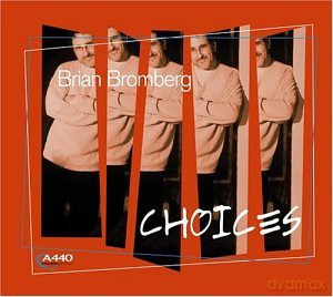 Bromberg Brian: Choices [CD]