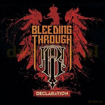 Bleeding Through: Declaration [CD]