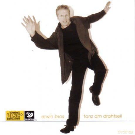 Bros Erwin: Tanz Am Drahtseil [CD]