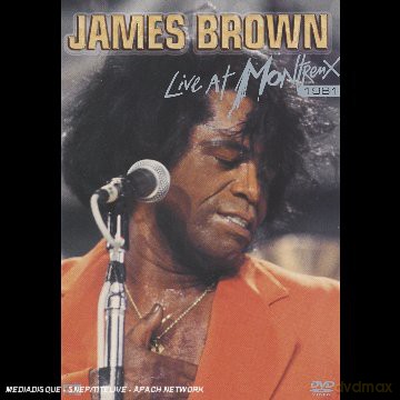 Brown James: Live In Montreux 1981 [DVD]