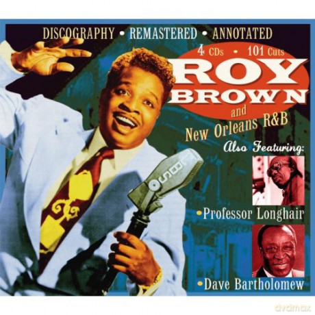 Brown Roy: Roy Brown And New Orleans R&B [4CD]