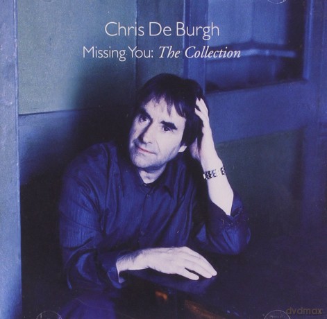 Burgh Chris De: Missing You - The Collection [CD]