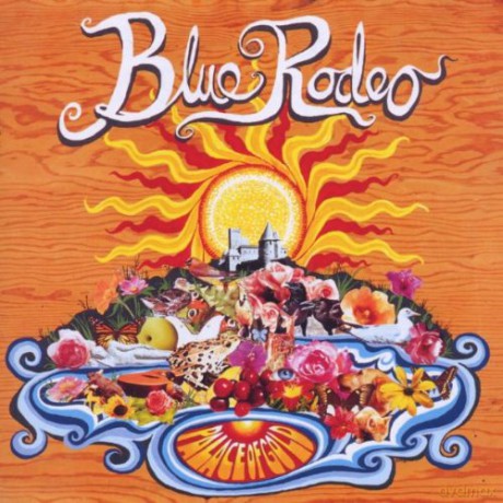 Blue Rodeo: Palace Of Gold [CD]