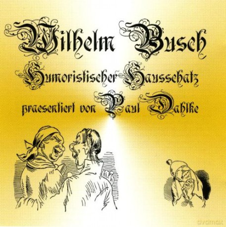 Busch Wilhelm: Humoristischer Hausschatz [CD]