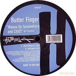 Butter Finger: Wanna Go Somewhere And Chill [Winyl]